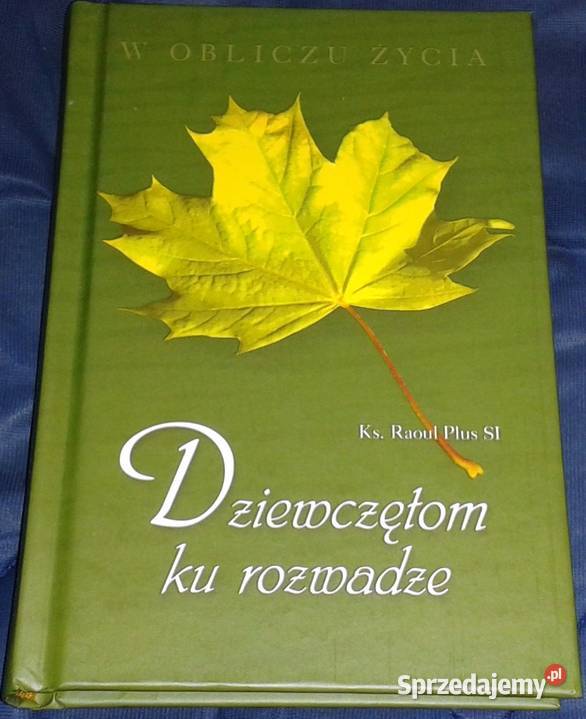 Dziewczętom ku rozwadze Raoul Plus SI Chełm sprzedam