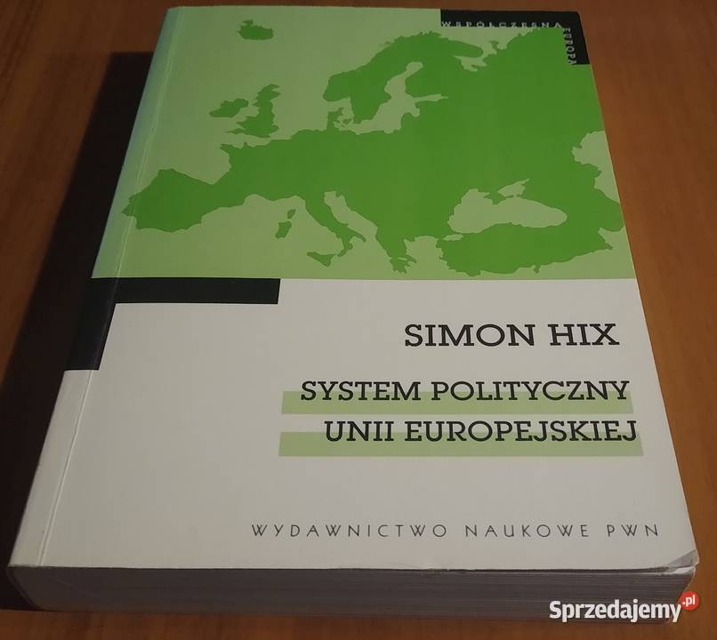 System polityczny Unii Europejskiej Simon Hix Gdańsk