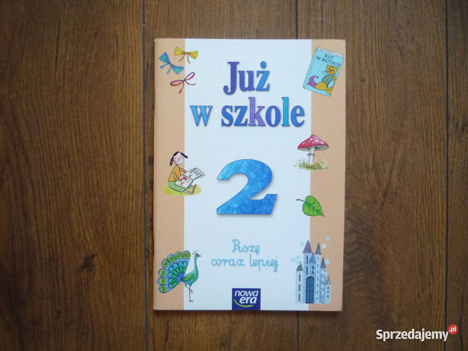 Już w szkole Piszę coraz lepiej Klasa 2 sem 2 język polski Szczecin