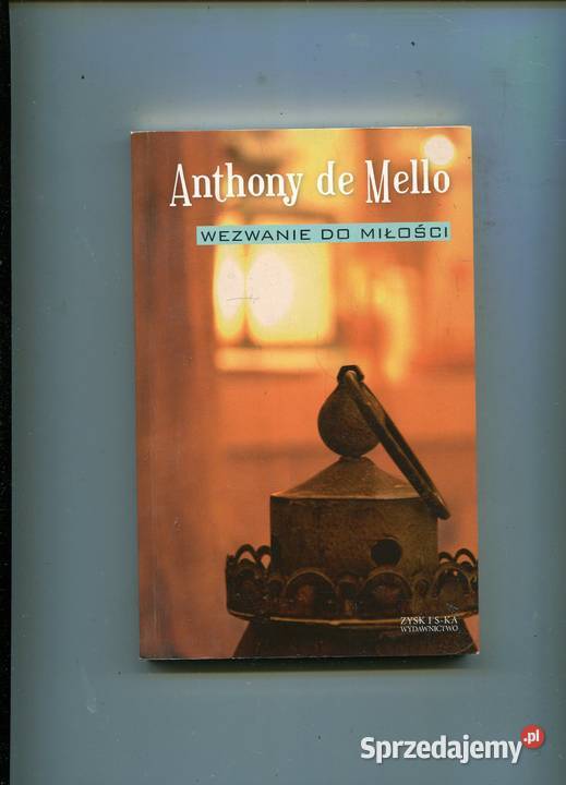 Wezwanie do miłości Anthony de Mello Pozostałe Szczecin