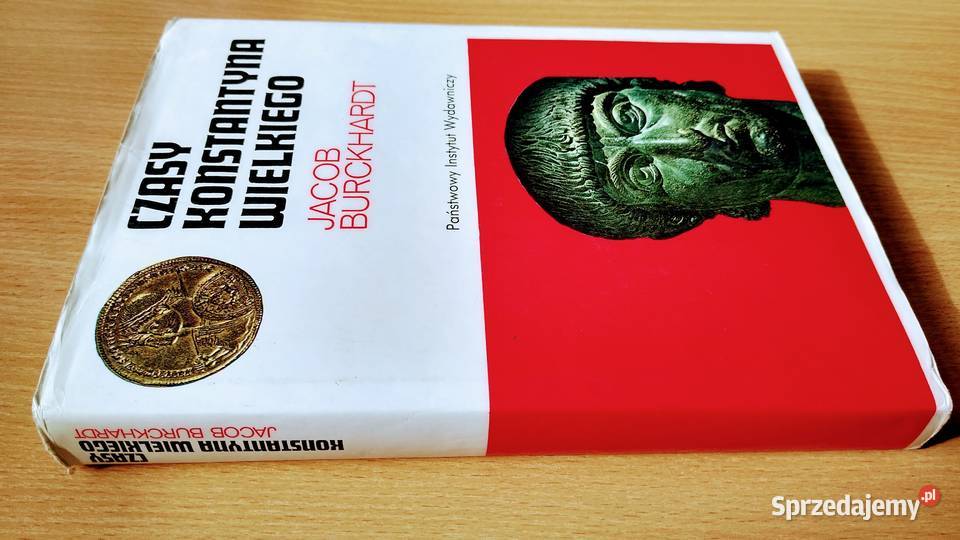Czasy Konstantyna Wielkiego Jacob Burckhardt Gdańsk sprzedam
