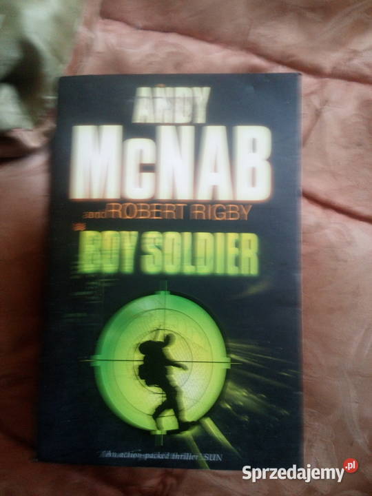 Boy Soldier Andy McNab and Robert Rigby Warszawa