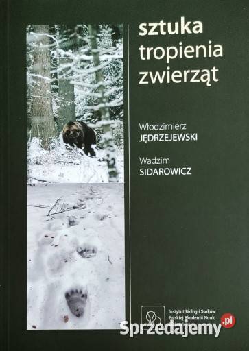Sztuka tropienia zwierząt W Jędrzejewski Nowa Ostrowiec Świętokrzyski