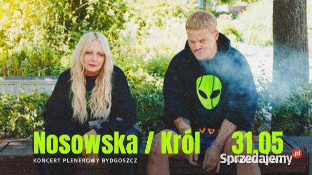 NOSOWSKA KRÓL Bydgoszcz 310525 Bilety