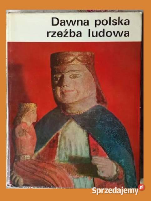 Dawna polska rzeźba ludowa Grabowski rzeźba Łódź