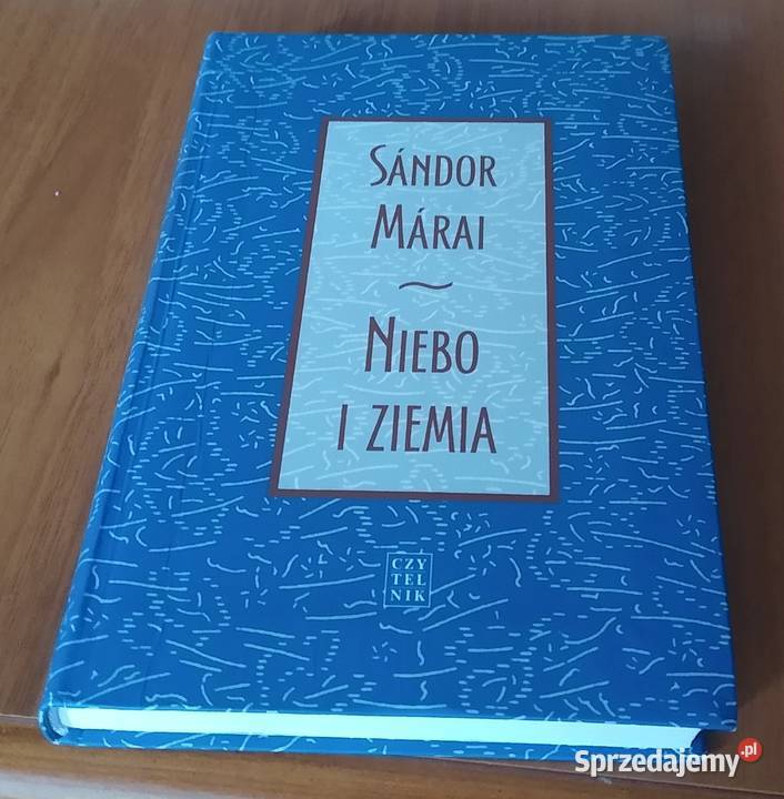 Niebo i ziemia Sndor Mrai przeł Feliks Netz pomorskie Gdańsk