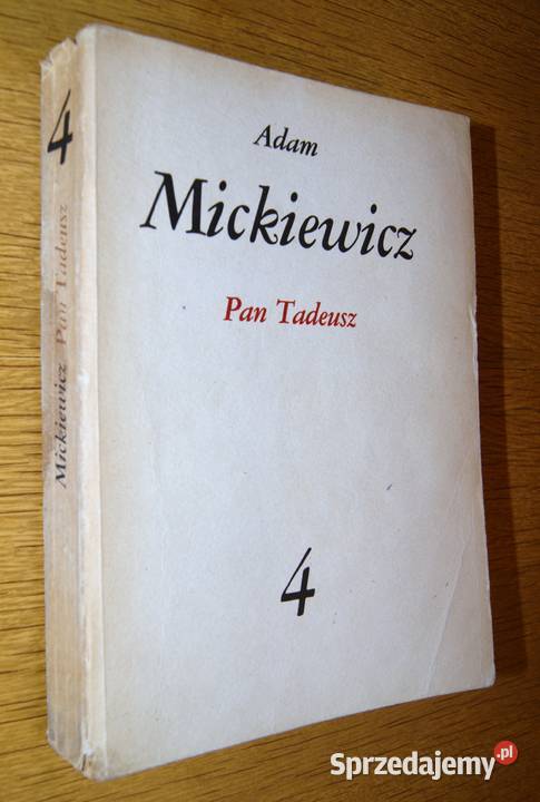 Adam Mickiewicz Pan Tadeusz tom 4 z serii Parczew sprzedam