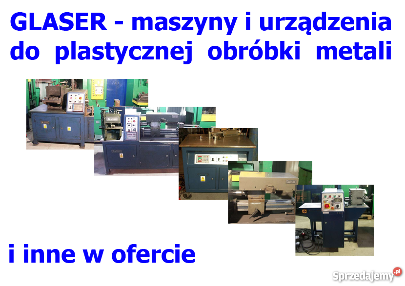 Maszyny kowalskie urządzenia GLASER linia Produkcja