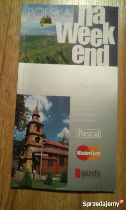 Polska na weekend sześć przewodników Piesze Gliwice