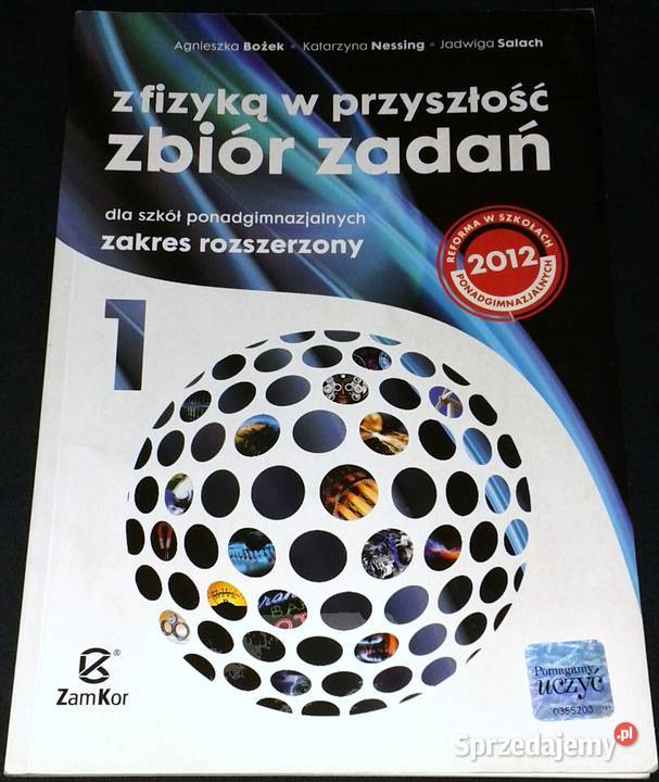 Fizyka z przyszłością Zbiór zadań A Bożek K