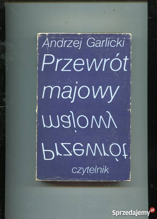 Przewrót majowy Garlicki Rok wydania 1978 zachodniopomorskie Szczecin