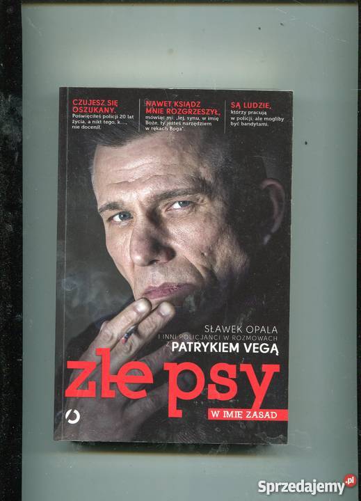 Złe psy W imię zasad Opala Vega Pozostałe Kultura i Rozrywka zachodniopomorskie Szczecin