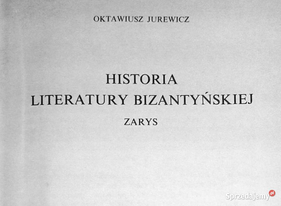 Historia literatury bizantyńskiej Oktawiusz Chełm