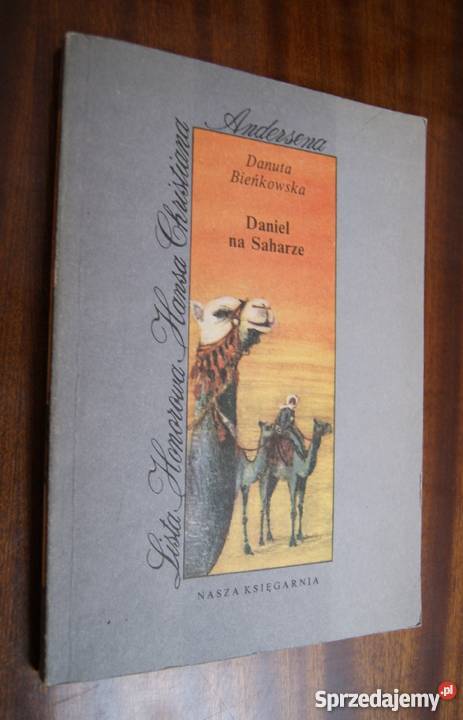 Danuta Bieńkowska Daniel na Saharze Parczew