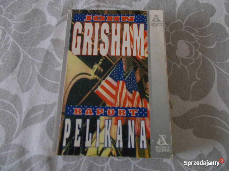 John Grisham - Raport pelikana