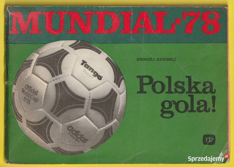 MUNDIAL 78 POLSKA GOLA ANDRZEJ JUCEWICZ 1978 Łódź sprzedam