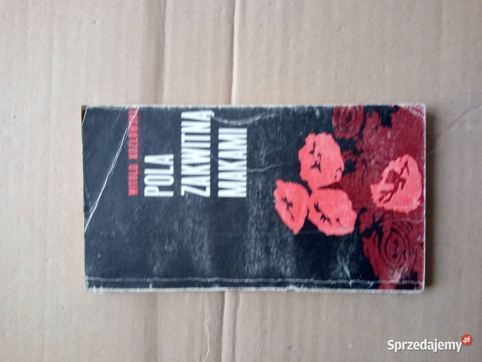 Pola zakwitną makami Witold Kozłowski Rok produkcji 1983 Sokółka sprzedam