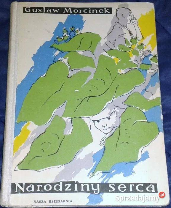 Narodziny serca Gustaw Morcinek lubelskie Chełm