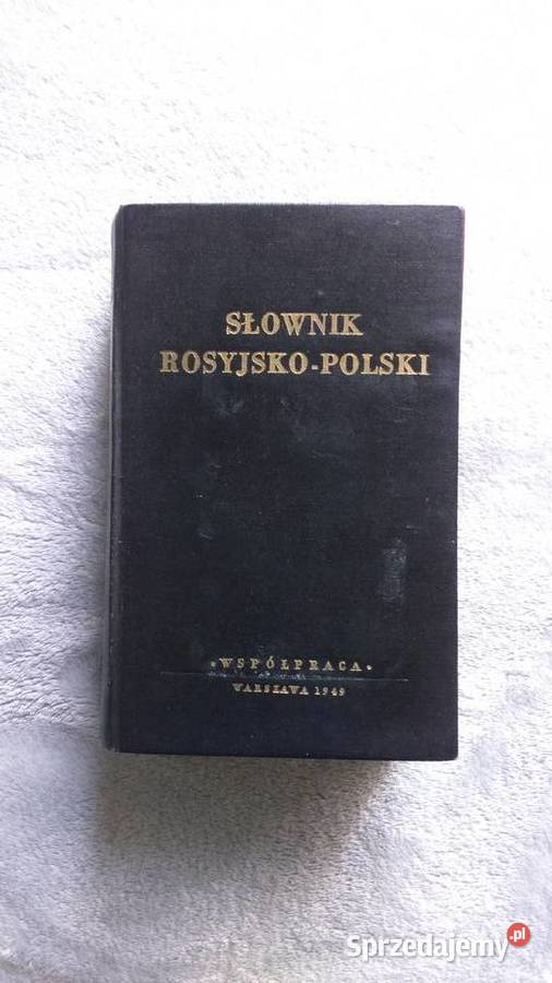 Słownik rosyjsko - polski pod redakcją I.H. Dworeckiego 1949