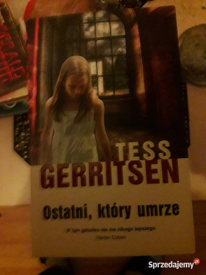 Tess Gerritsen Ostatni który umrze sprzedam