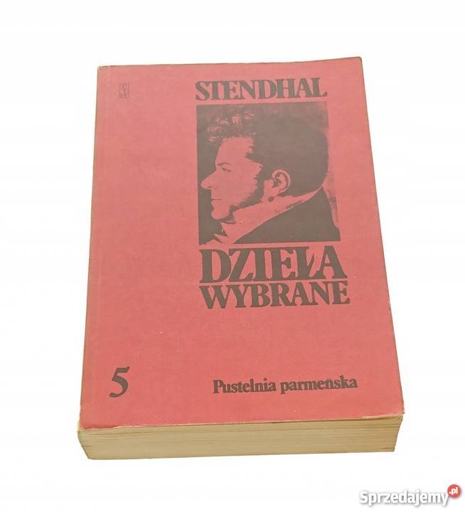 Dzieła WYBRANE PUSTELNIA Stendhal Warszawa