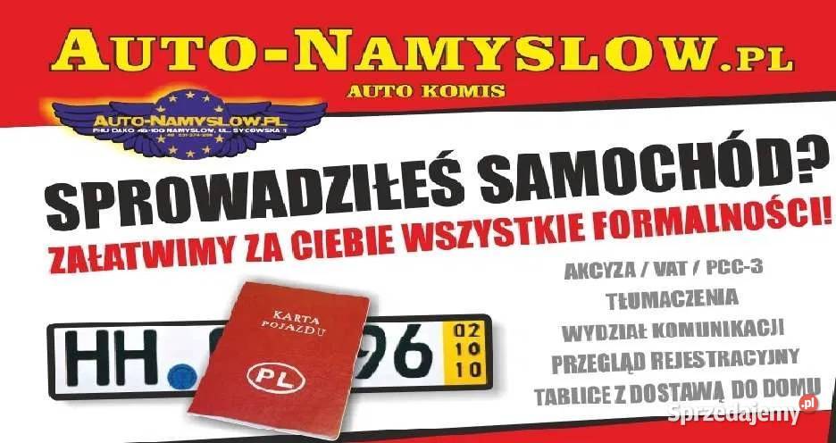 Akcyza sprowadziłeś samochód Rejestracja Namysłów