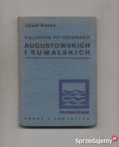 Kajakiem jeziorach Augustowskich i Suwalskich Szczecin