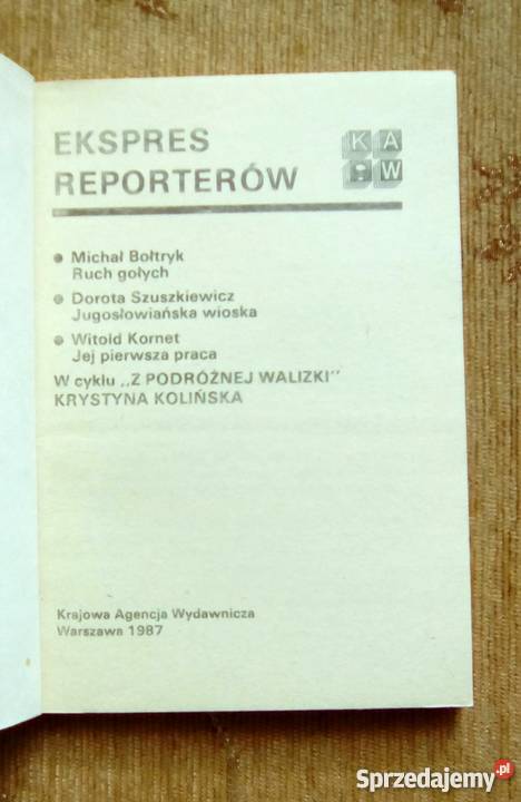 EKSPRES REPORTERÓW M IN JEJ PIERWSZA PRACA reportaż, literatura faktu Piszczac sprzedam