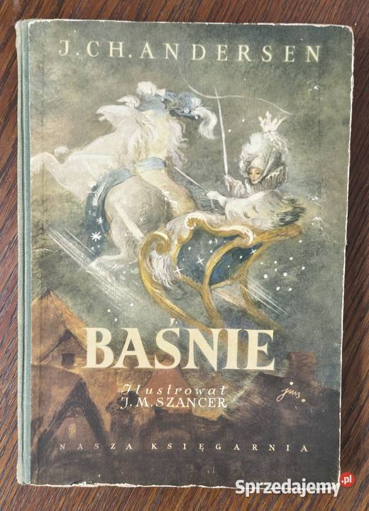 Baśnie J Ch Andersen Jan Marcin Szancer 1957