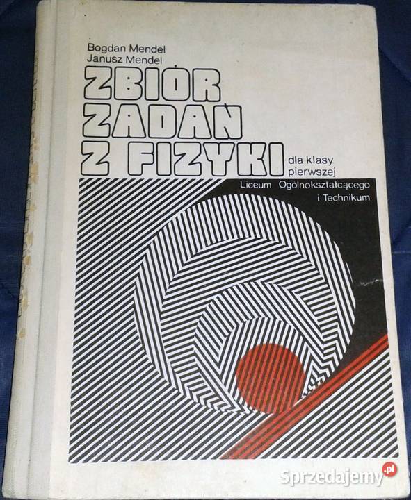 Zbiór zadań z fizyki kl 1 LO i tech B Mendel J lubelskie Chełm