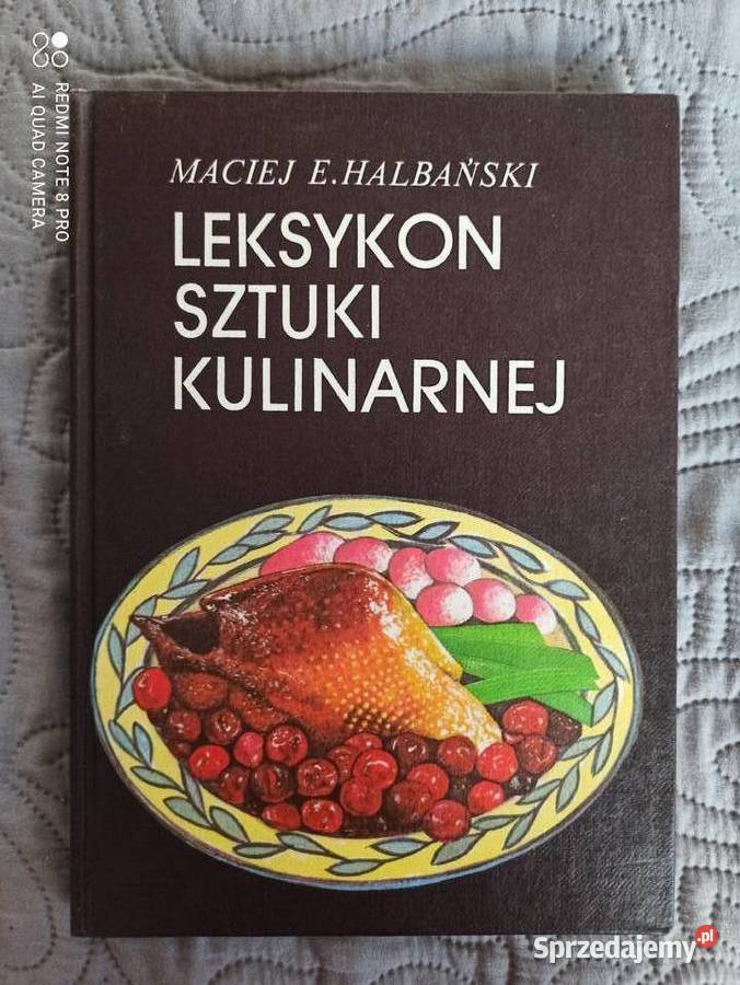 LEKSYKON SZTUKI KULINARNEJ MEHalbański Rok wydania 1987 Warszawa