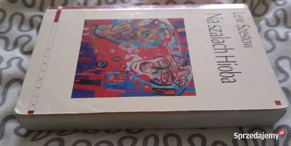 Na szalach Hioba duchowe wędrówki Lew Szestow tł pomorskie Gdańsk