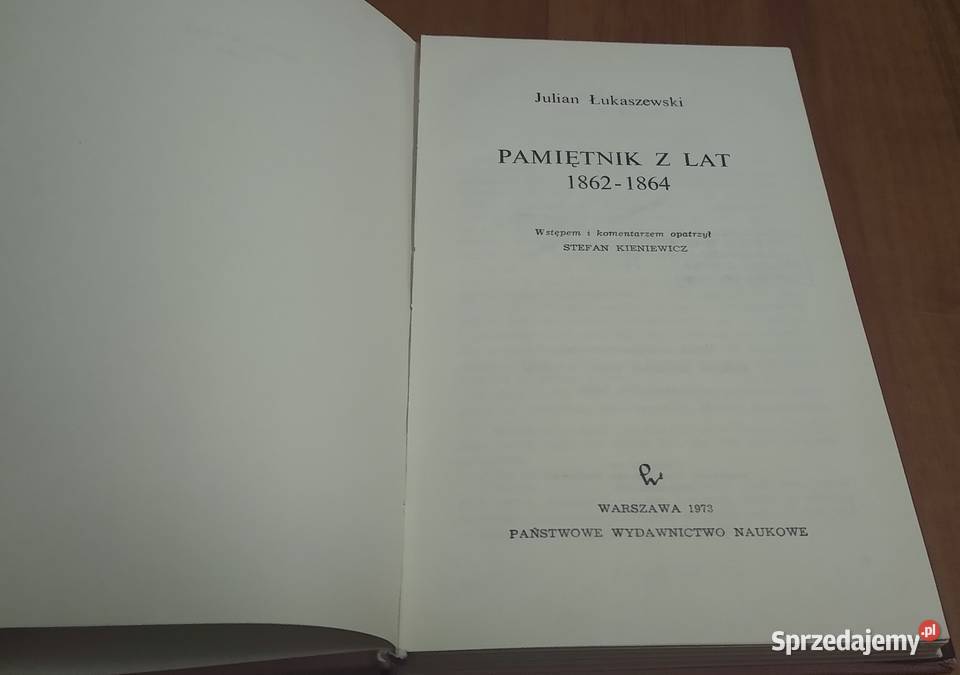 Pamiętnik z lat 18621864 Julian Łukaszewski Gdańsk