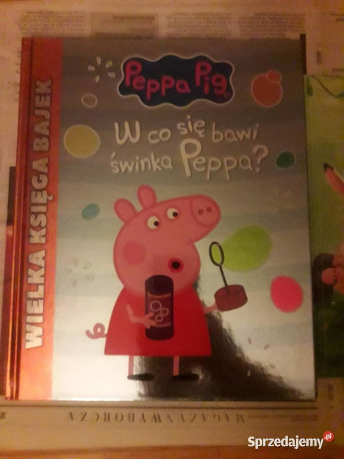 Peppa Pig W co się bawi świnka Peppa Wielka