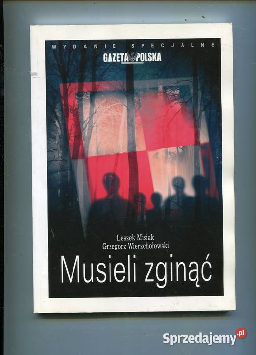 Musieli zginąć Misiak Wierzchołowski