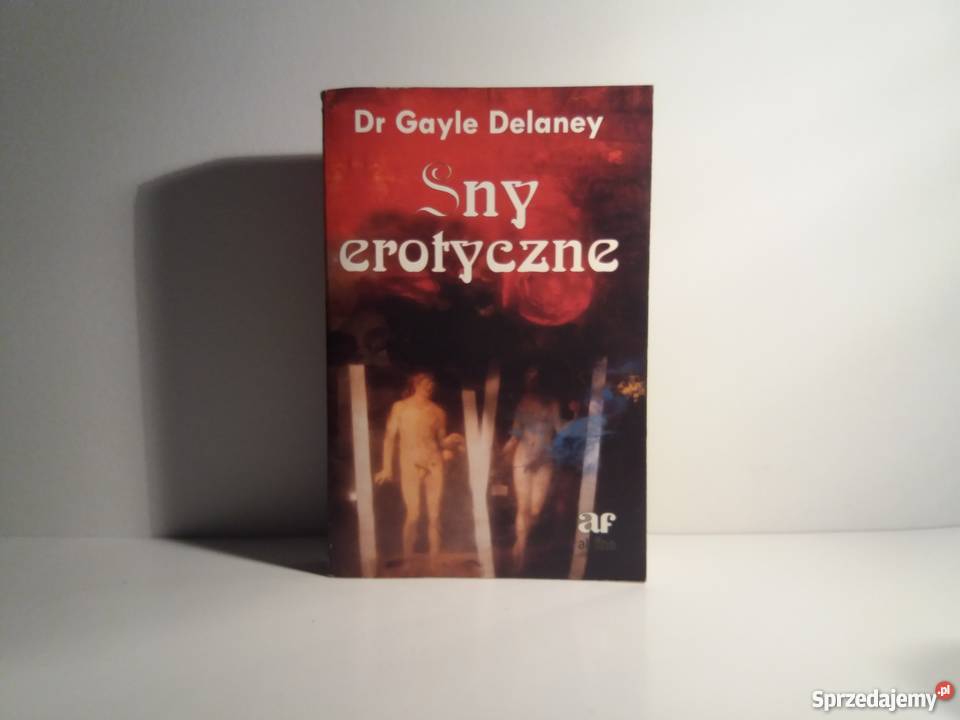 Dr Gayle Delaney Sny erotyczne Rok wydania 1996 Warta sprzedam