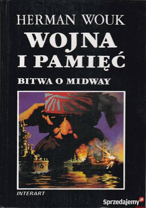 WOJNA I PAMIĘĆ BITWA O MIDWAY WOUK HERMAN