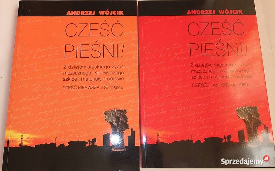 CZEŚĆ PIEŚNI Z DZIEJÓW ŚLĄSKIEGO ŻYCIA Rok wydania 2012 Nakło nad Notecią