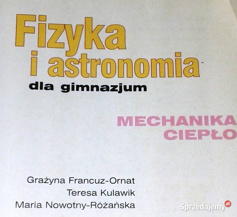 Fizyka i astronomia Mechanika i ciepło Moduł 2 Chełm