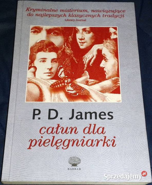 Całun pielęgniarki PD James Rok wydania 2004 lubelskie Chełm