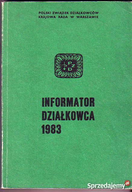 3370 PORADNIK DZIAŁKOWCA 1983 PRACA ZBIOROWA hobby, kolekcjonerstwo Czyrna sprzedam