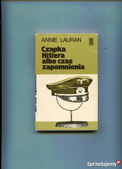 Czapka Hitlera albo czas zapomnienia Annie Pozostałe Szczecin sprzedam