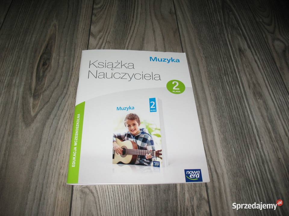 Nowa Era Muzyka Klasa 2 Piosenki Muzyka. Klasa 2. Książka Nauczyciela + 3 CD(KSIĄŻKA + PŁYTY) Katowice