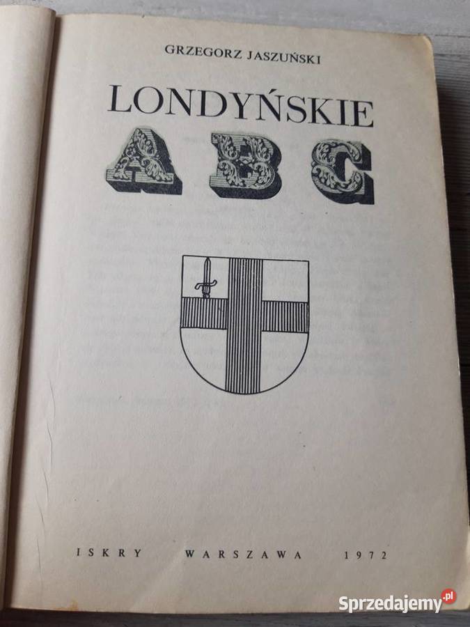 Londyńskie ABC Grzegorz Jaszuński ISKRY 1972 śląskie Bielsko-Biała