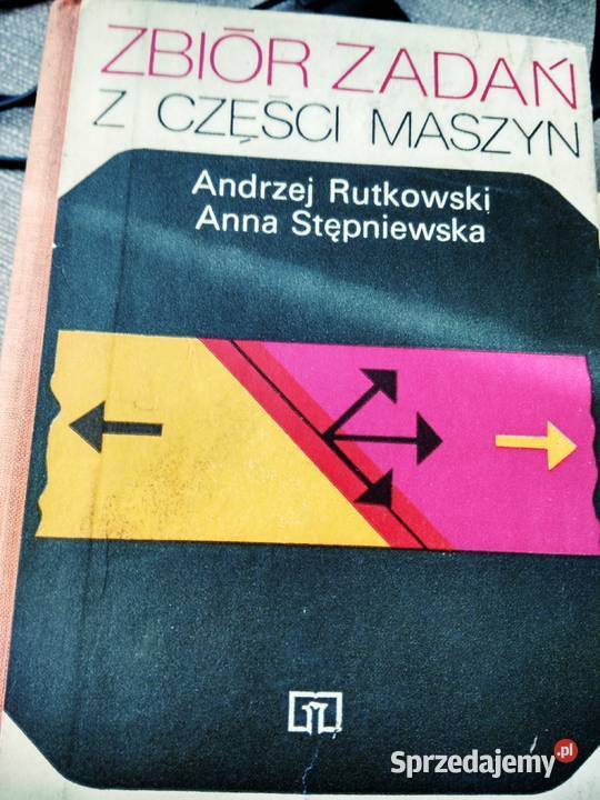 Zbiór zadań z części maszyn Rutkowski sprzedam