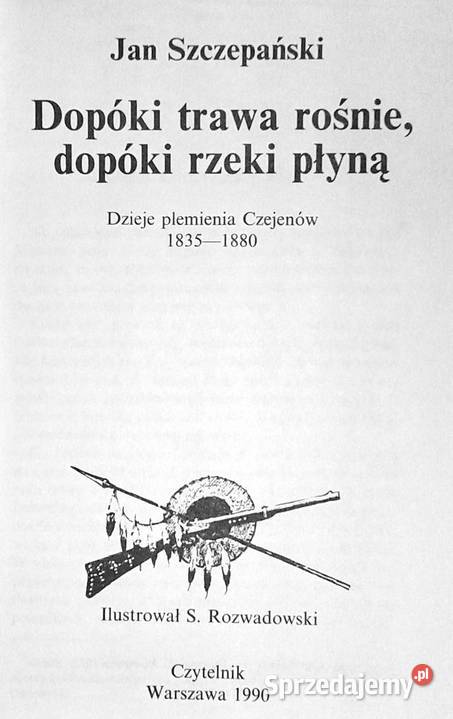 Dopóki trawa rośnie dopóki rzeki płyną Jan miękka Pozostałe