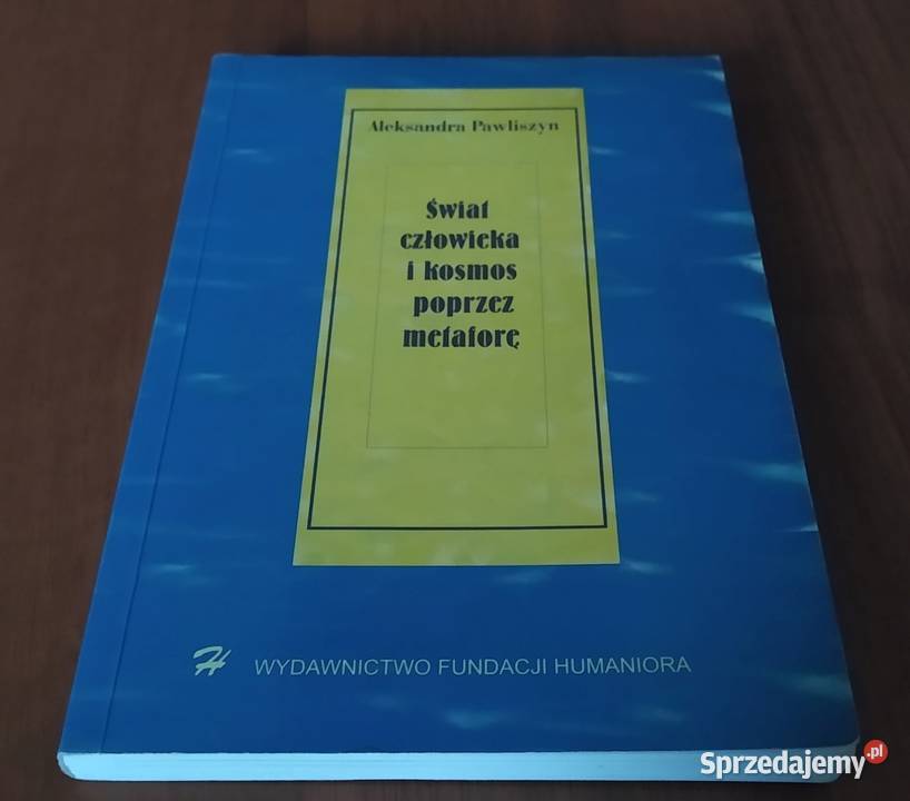 Świat człowieka i kosmos poprzez metaforę A