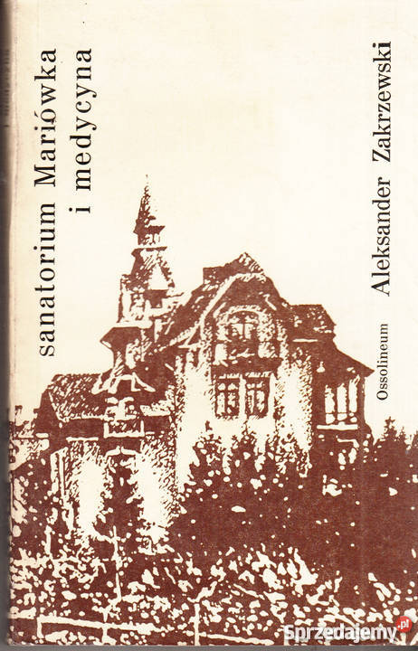 03166 SANATORIUM MARIÓWKA I MEDYCYNA WSPOMNIENIA małopolskie Czyrna sprzedam