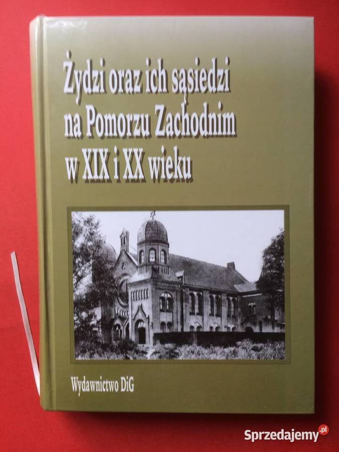 2997 Żydzi I Ich Sąsiedzi Na Pomorzu Zachodnim Szczecin sprzedam