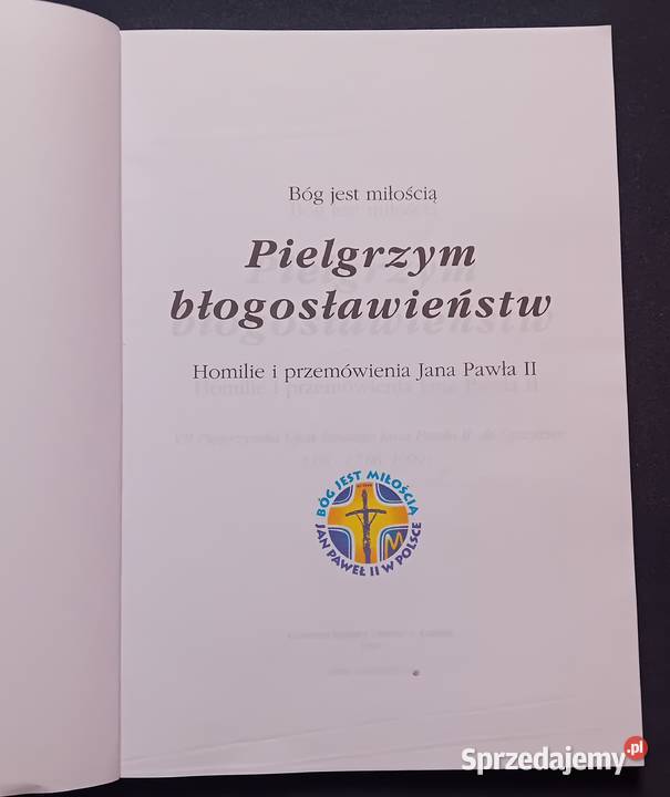 Pielgrzym błogosławieństw Homilie i przemówienia Koźminek